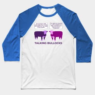 Talking Bullocks Baseball T-Shirt